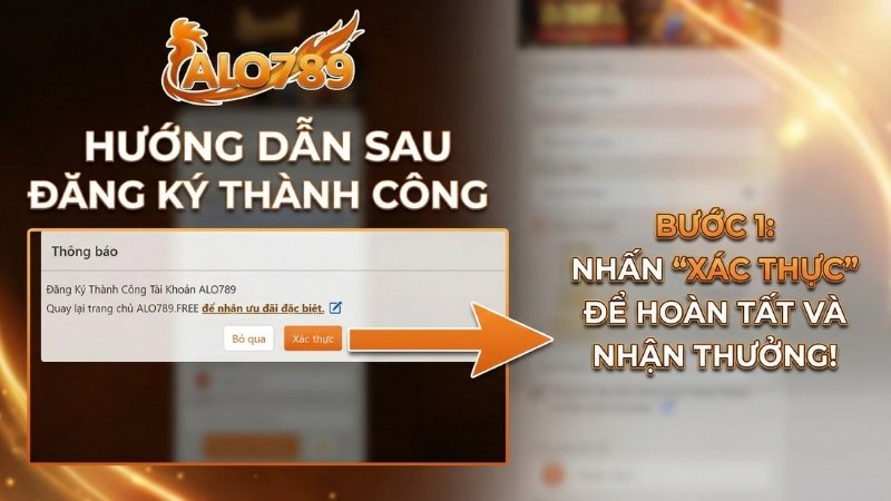 Hướng Dẫn Đăng Ký ALO789 – Tạo Tài Khoản Nhanh Chóng, An Toàn 2026 Màn hình thông báo đăng ký ALO789 thành công