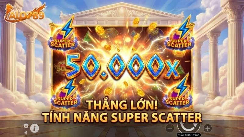Thần Thoại Hy Lạp – Trò Chơi Quay Hũ Huyền Bí Với Cơ Hội Thắng 50.000X Tính năng Super Scatter thắng 50.000x trong Thần Thoại Hy Lạp