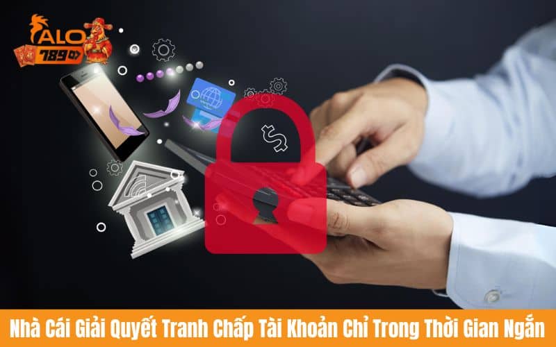 ALO789 sẽ giải quyết tranh chấp tài khoản dựa trên thông tin người dùng cung cấp ALO789 sẽ giải quyết tranh chấp tài khoản dựa trên thông tin người dùng cung cấp