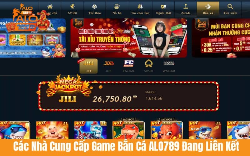 Các nhà cung cấp trò chơi bắn cá hiện ALO789 đang liên kết Các nhà cung cấp trò chơi bắn cá hiện ALO789 đang liên kết
