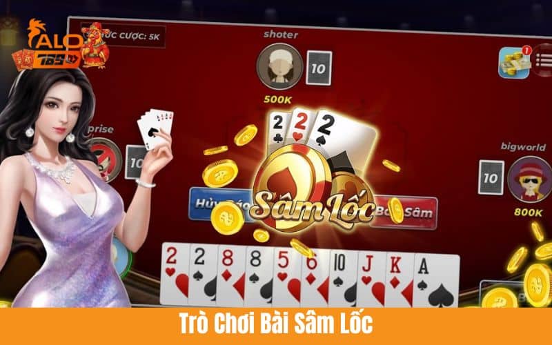 Sâm Lốc được yêu thích nhất tại game bài ALO789 Sâm Lốc được yêu thích nhất tại game bài ALO789